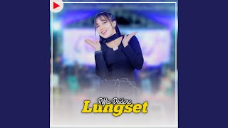 Download Lagu LUNGSET MP3 Download Lagu LUNGSET MP3