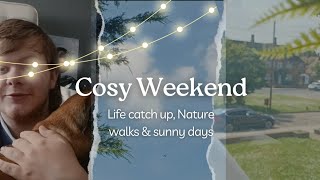 COSY WEEKEND || Life catchup, nature walks & sunny days ☀
