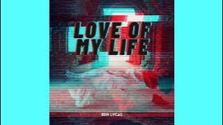 Ben Lvcas - Love Of My Life (Audio)