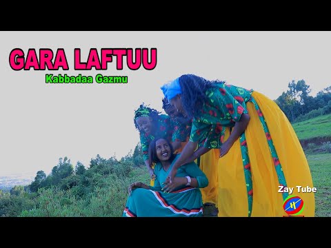 Kabbadaa Gazmu Gara Laftuun New Ethiopian Oromo Music 2023 Official Video