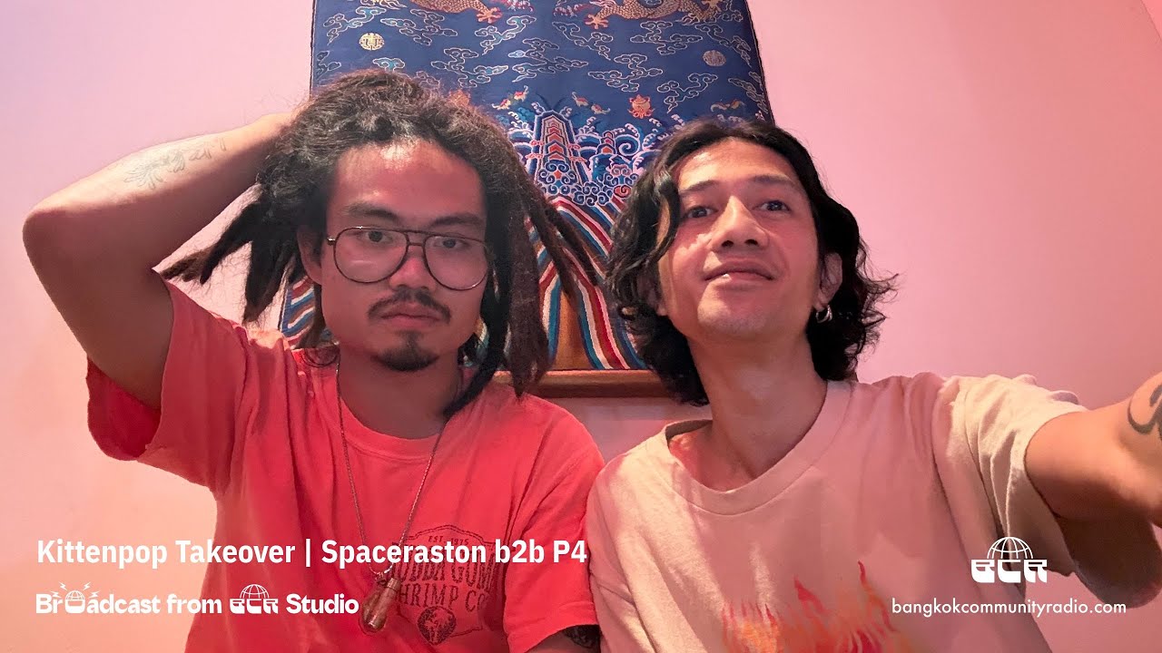Kittenpop Takeover  Spaceraston b2b P4  - 26th September 2025 | Bangkok Community Radio