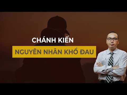 Video: Nguyên nhân sâu xa của các vấn đề con người là gì?