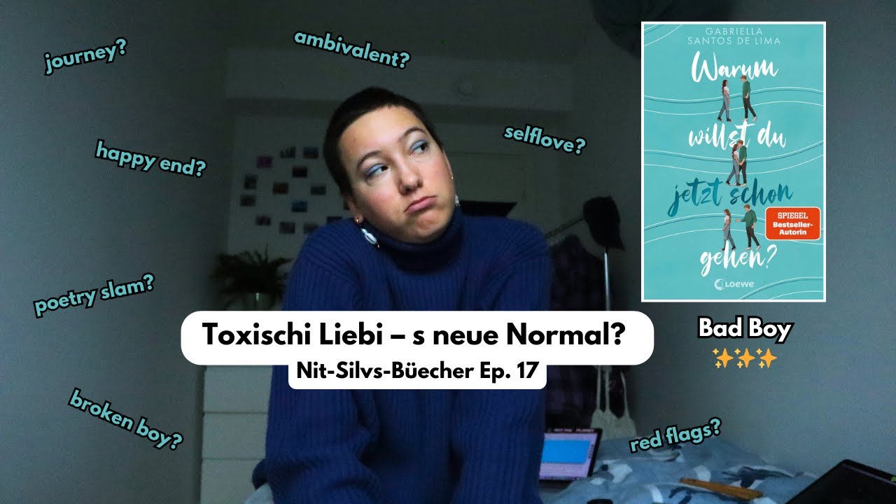 Warum Willst Du Jetzt Schon Gehen Buch Toxischi Liebi – s'neue Normal? - Nit-Silvs-Büecher Ep.17: Warum willst