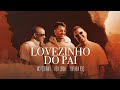 Kevi jonny mc pedrinho e rafinha rsq   lovezinho do paiclipe oficial