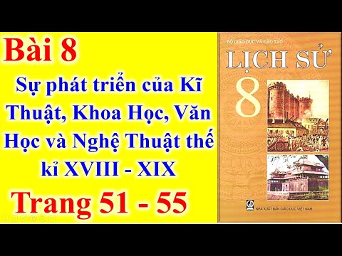 Video Lịch Sử Lớp 8 Bài 8 - Sự phát triển của kĩ thuật khoa... - youtube