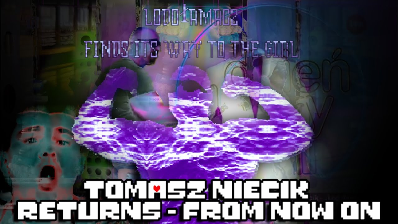 [YTPMV] From Now On - Tomasz Niecik Returns 2