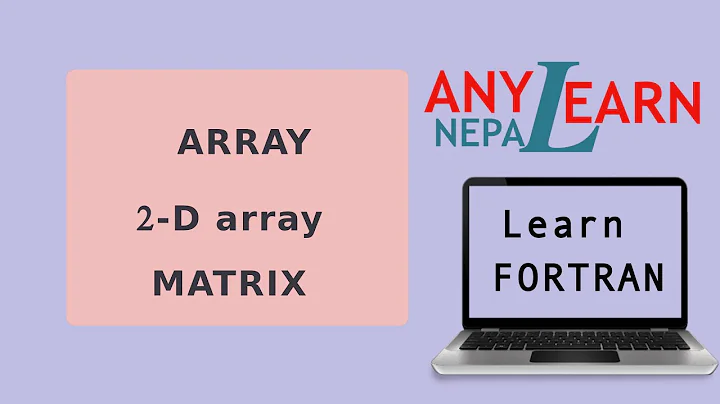 Learn Fortran  ARRAY | 2D array | matrix | Fortran Tutorial 16