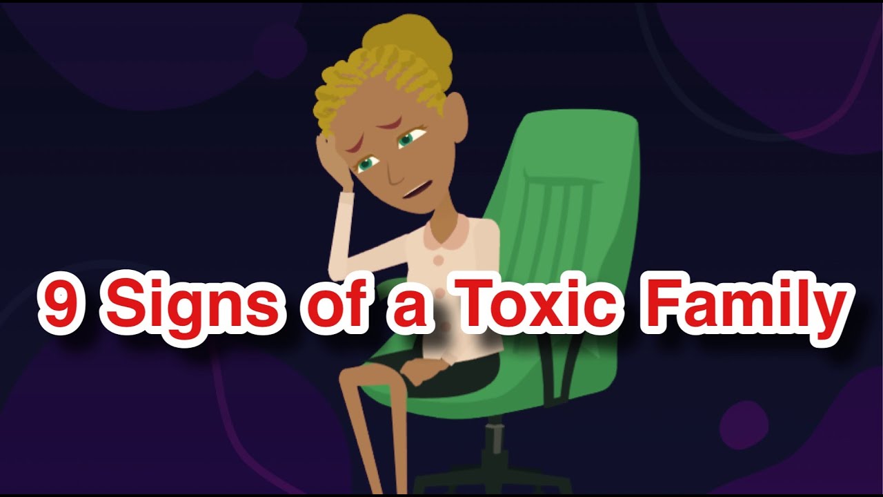 9 Signs of a Toxic Family - YouTube