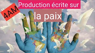 Production écrite sur la paix 4am. وضعية ادماجية حول السلام