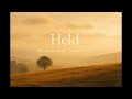 Held | A Song of True Worth | 존재의 아름다움