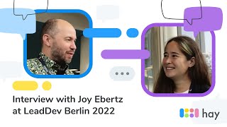 Interview with Joy Ebertz at LeadDev Berlin 2022