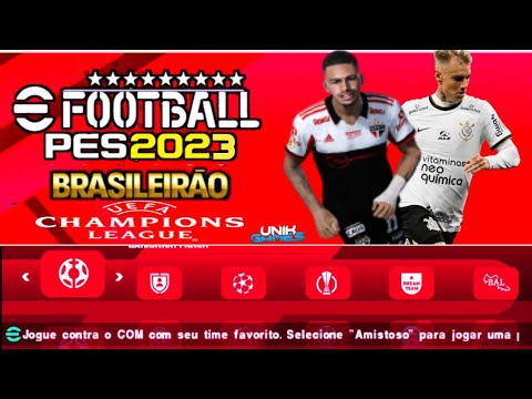 EFOOTBALL PES 2023 PPSSPP ANDROID BRASILEIRÃO e EUROPEUS NOVAS FACES CLUBES  ATUALIZADOS + KITS 23/24 