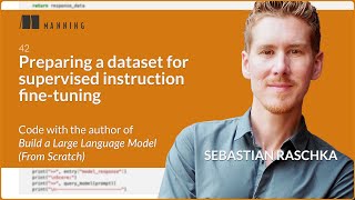 🧾 Preparing a Dataset for Instruction Fine-Tuning – Live Coding with Sebastian Raschka (Chapter 7.2)