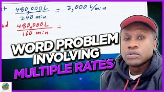 IN JUST 12 MINS: Word Problem involving multiple rates