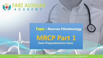 MRCP Part 1 Exam Preparation ||Neuroo Pthalmology || Farz Academy || Live Classes|| MRCP Part 1