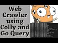 Web Crawler in Golang | Web Crawler using Colly and Goquery | Golang Beginners