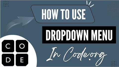 Quick Tutorial: Use Dropdown Options in Code.org Projects - Here