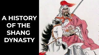 The History Of The Shang Dynasty