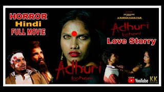 Adhuri Kahani Hindi Horror Full Movie In Kk Creation Balaji Gadge Ramesh Kadri Sangita Kadri M Tim