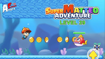 Super Matteo Adventure - Level 29 / Gameplay Walkthrough (Android, iOS)