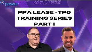 🔥 TPO / PPA / Lease 101 – What’s the Difference? | Powur Team Training