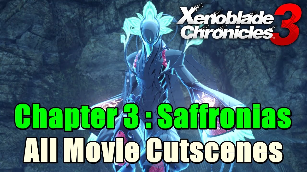 Xenoblade Chronicles 3 Main Story Chapter 3 : Saffronias All Movie Cutscenes