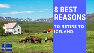 8 Best reasons to retire to Iceland in 2022!  Living in Iceland!