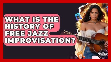 What Is The History Of Free Jazz Improvisation? - The Musician Encyclopedia