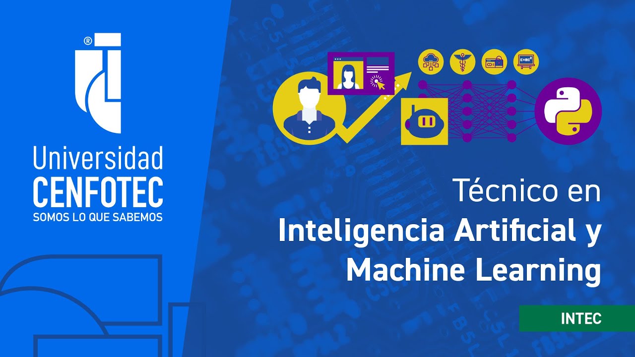 Técnico en Inteligencia Artificial y Machine Learning - YouTube