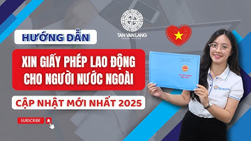 Quy trình xin Giấy phép lao động cho người nước ngoài