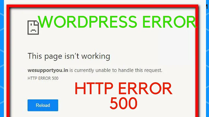 HTTP ERROR 500 Wordpress Website is currently unable to handle this request solved