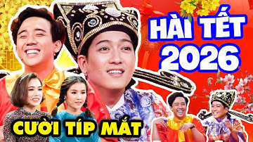 Hài Tết 2026 – 2 Cô Gái Xinh Đẹp Khiến Trấn Thành Trường Giang Cười Típ Mắt | Tết Ngồi Xem Cười