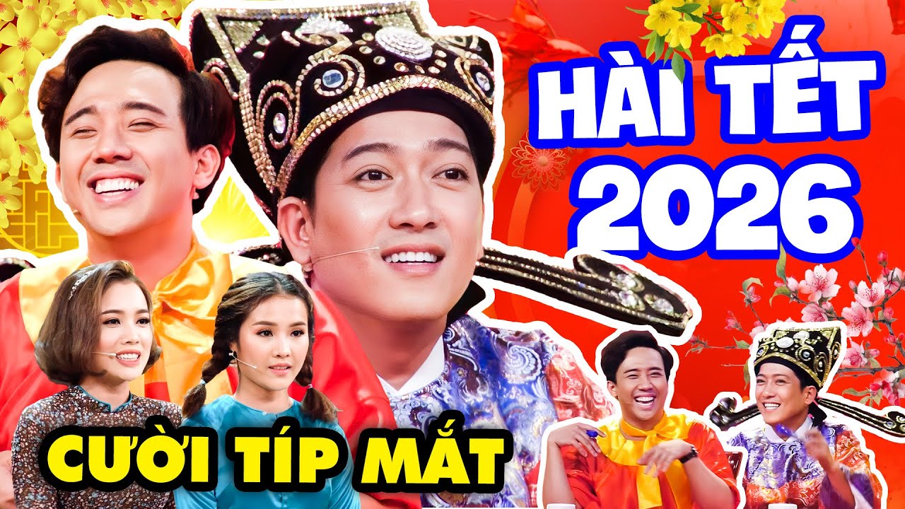 Hài Tết 2026 – 2 Cô Gái Xinh Đẹp Khiến Trấn Thành Trường Giang Cười Típ Mắt | Tết Ngồi Xem Cười