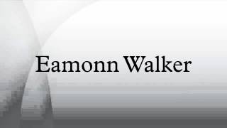 Eamonn Walker Wealth