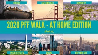 PFF Walk- At Home Edition