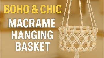 DIY Macrame Fruit Basket | Hanging Storage for a Stylish Kitchen Makeover