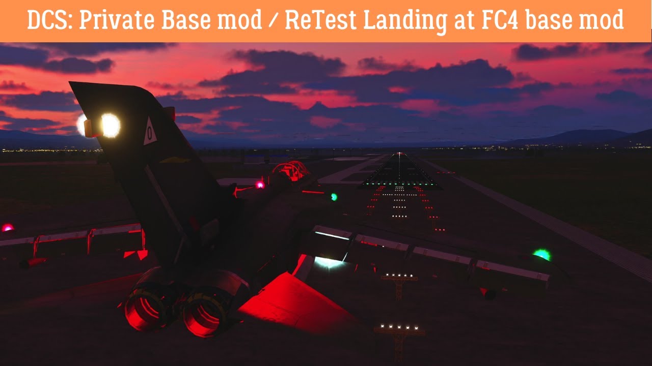 Fc4 Design DCS: Private Base mod / ReTest Landing at FC4 base mod - YouTube