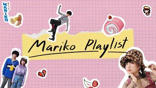 รวมเพลงเพราะฟังสบาย (Mariko Playlist)