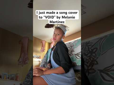 Melanie Martinez – VOID #shorts #short #melaniemartinez #song #music #cover #youtubeshorts #singing