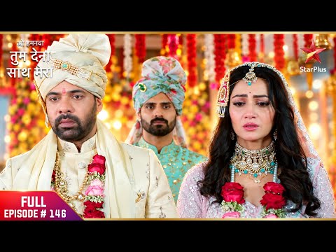 Oh Humnava Tum Dena Saath Mera | Full Ep. 146 | Arvind Reassures Rakshit