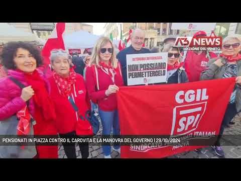 PENSIONATI IN PIAZZA CONTRO IL CAROVITA E LA MANOVRA DEL GOVERNO | 29/10/2024
