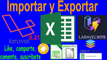 💻Laravel 9 🛸Importar y 🚀Exportar a Excel, Calc o Spreadsheet, microsoft libreoffice onlyoffice