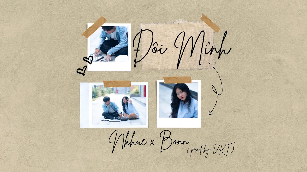 ĐÔI MÌNH - Nkhue ft. Bonn | OFFICIAL MV