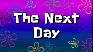 The Next Day | SpongeBob Time Card
