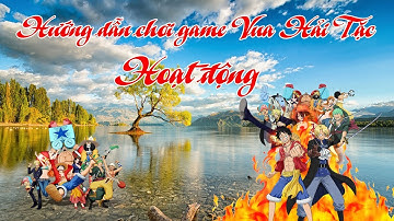 [Game] Hoạt động | Nguyễn Viết Xuân | Game Vua Hải Tặc