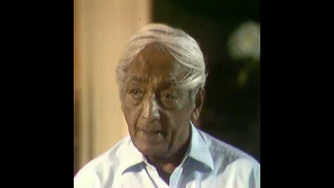 The origin of everything | Krishnamurti