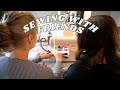 I taught my friend Jennifer to sew! My best tips for teaching others