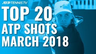 Top 20 ATP Tennis Shots from March 2018