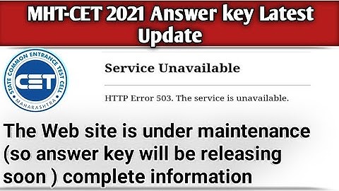 MHT CET 2021 Answer key Latest Update (The Web site Is Under Maintenance) Must Watch Latest Update