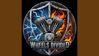 Wheels Divided (Anthem) V2 (feat. Sparky Astwo)